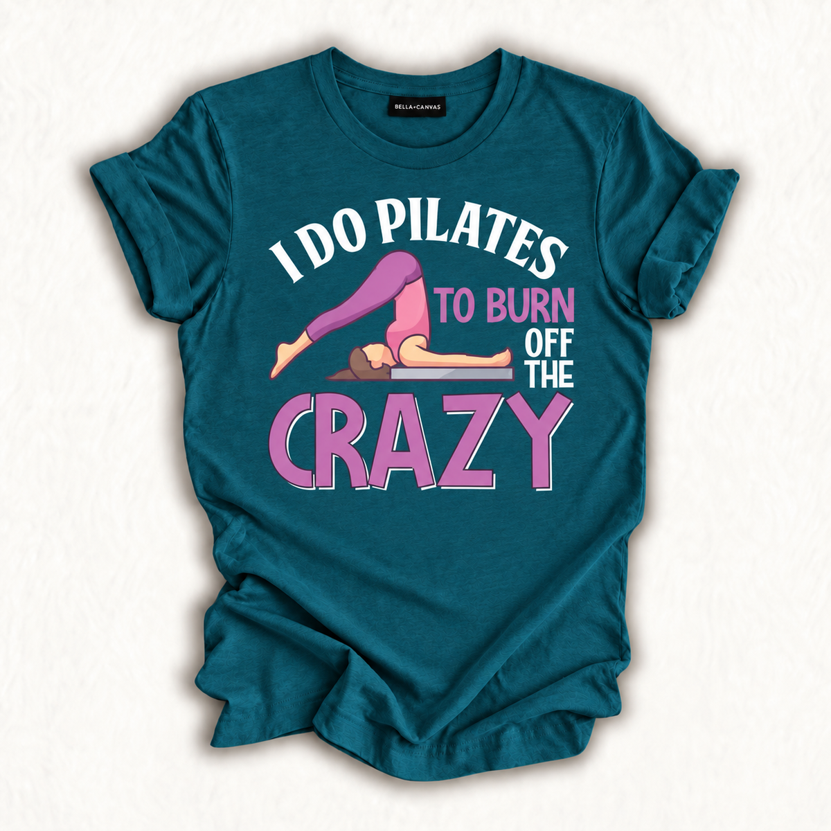 Funny Pilates Saying Pilates Trainer Contrology Instructor T-Shirt
