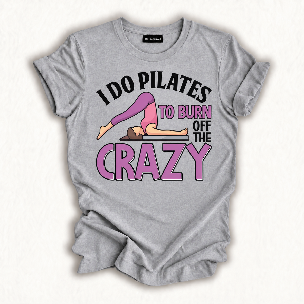 Funny Pilates Saying Pilates Trainer Contrology Instructor T-Shirt