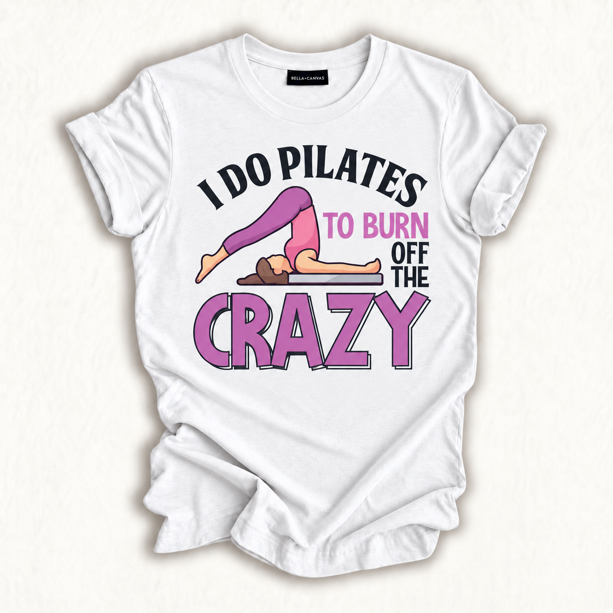 Funny Pilates Saying Pilates Trainer Contrology Instructor T-Shirt