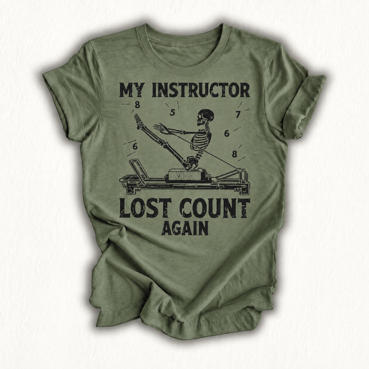 My Instructor Lost Count Again Skeleton Meditation Pilates T-Shirt