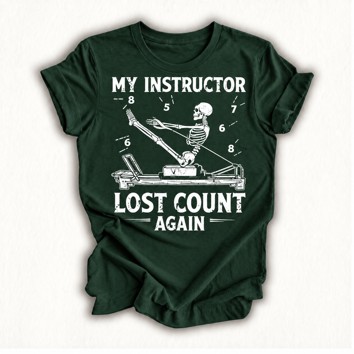 My Instructor Lost Count Again Skeleton Meditation Pilates T-Shirt