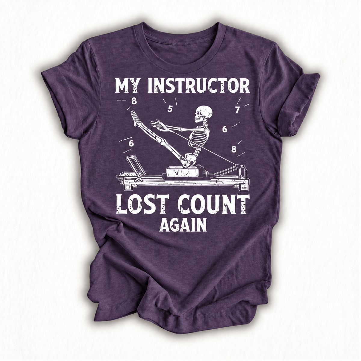 My Instructor Lost Count Again Skeleton Meditation Pilates T-Shirt
