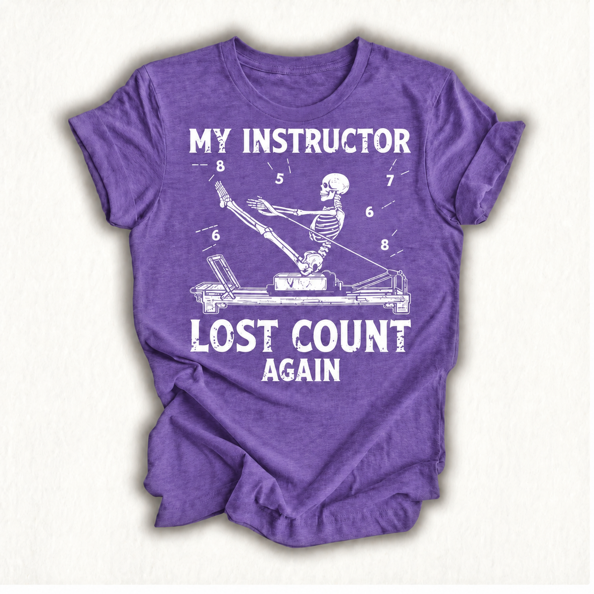 My Instructor Lost Count Again Skeleton Meditation Pilates T-Shirt